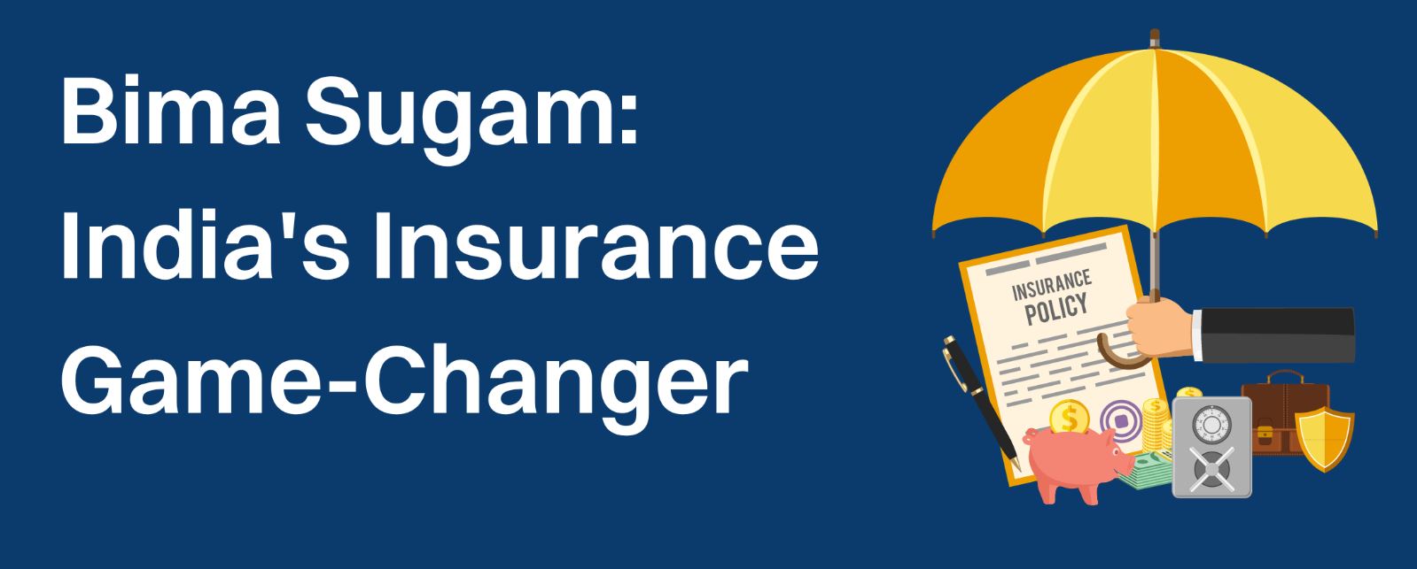 Bima Sugam – Digital Insurance Platform