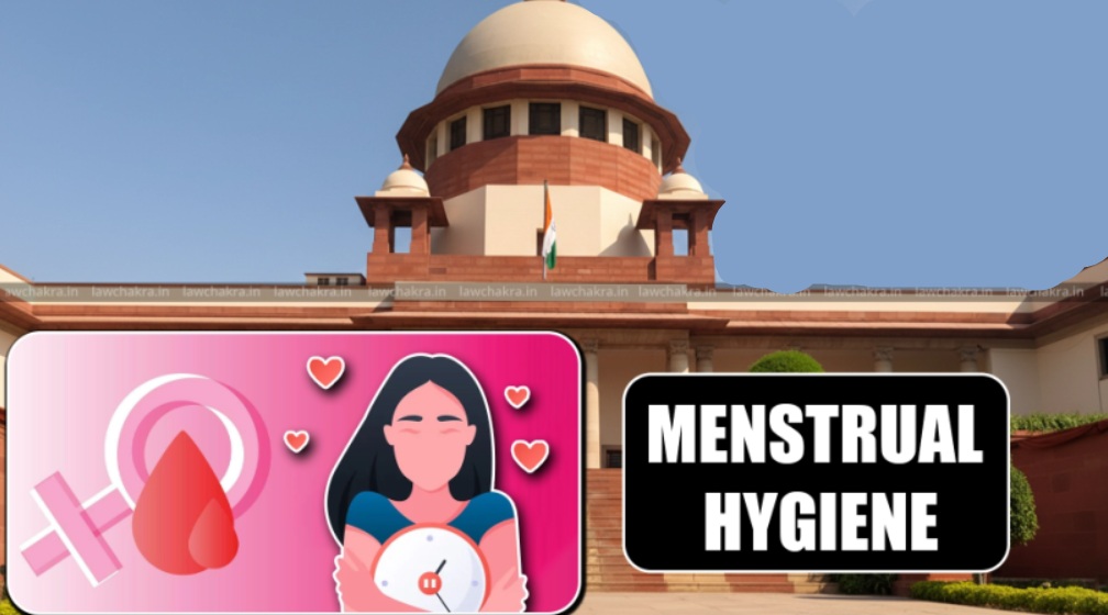 Menstrual health in schools integral to right to life  under Article 21: Supreme Court