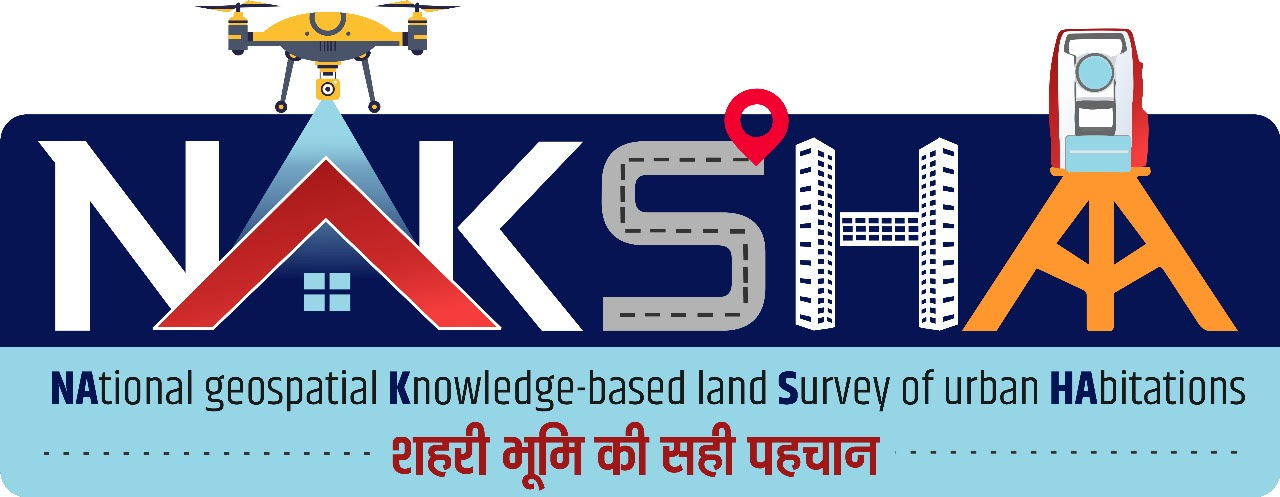 NAKSHA Programme (NAtional geospatial Knowledge-based land Survey of urban HAbitations)