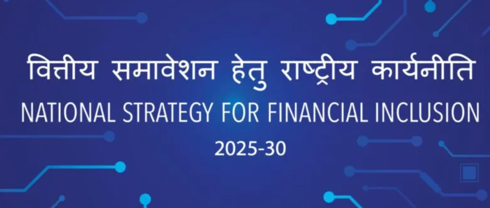National Strategy for Financial Inclusion (NSFI) 2025–30
