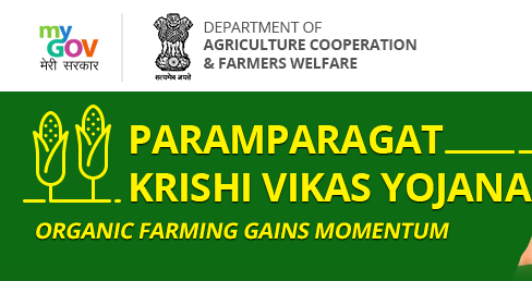 Paramparagat Krishi Vikas Yojana (PKVY): Nurturing Organic Farming in India