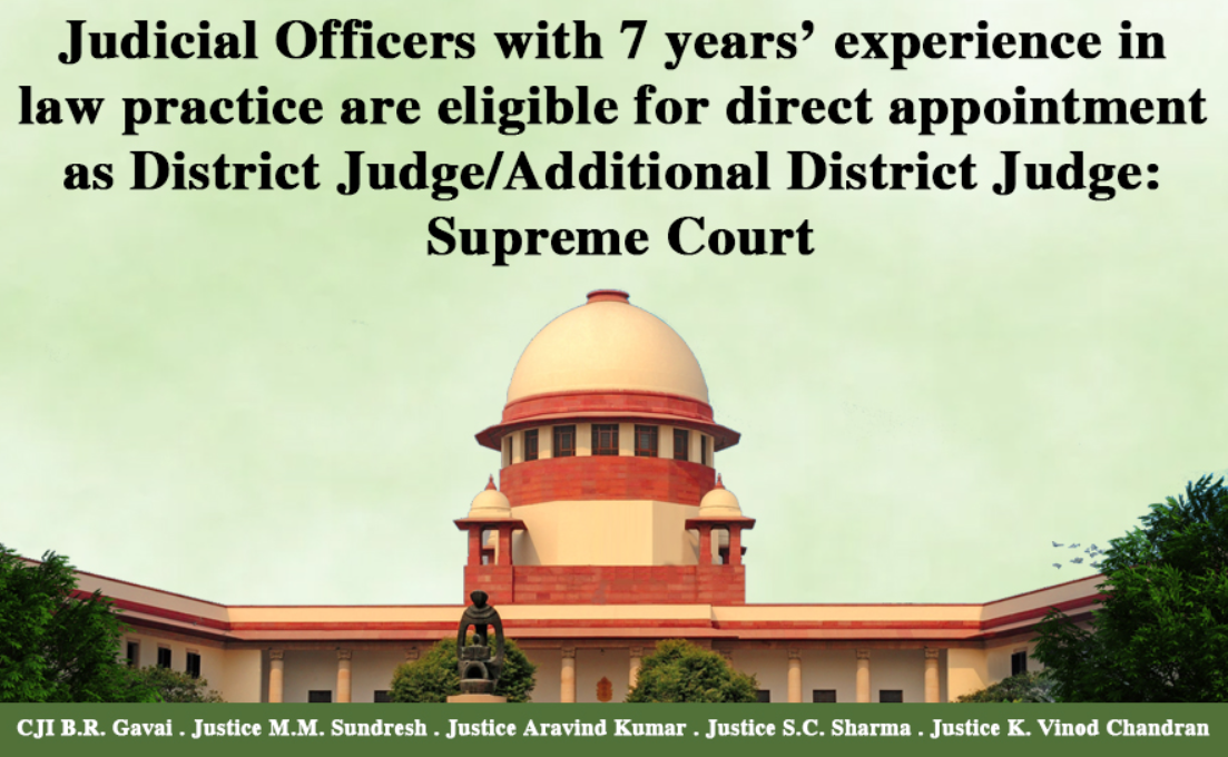 Judicial Officers with Seven Years’ Bar Experience Eligible for District Judgeship - Supreme Court (2025)